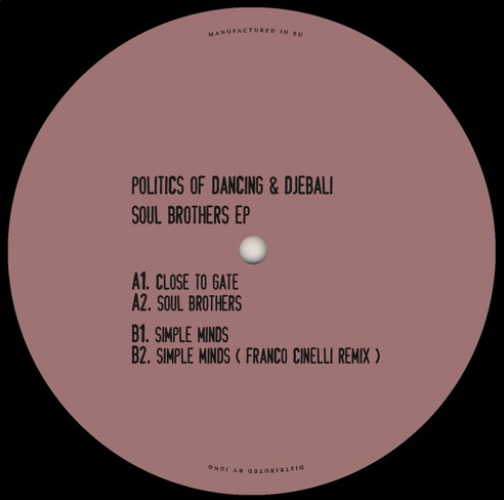 Politics Of Dancing & Djebali - Soul Brothers Ep