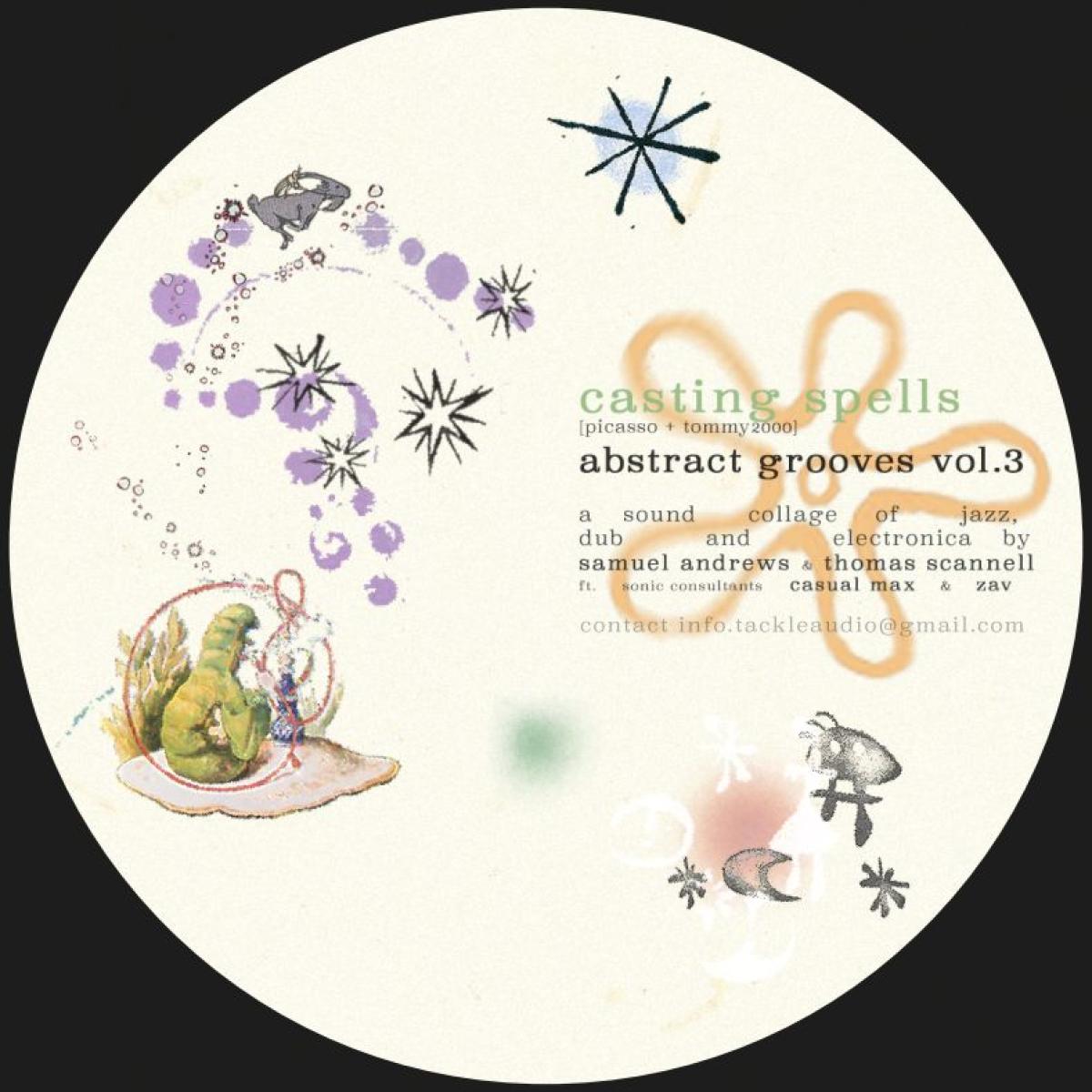 Casting Spells ( Picasso & Tommy2000 ) Abstract Grooves Vol. 3